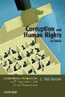 C Raj Kumar, C. Raj Kumar - Corruption and Human Rights in India