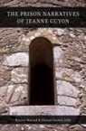 Dianne Guenin-Lelle, Dianne (Professor of French Guenin-Lelle, Ronney Mourad, Ronney (Associate Professor of Religious Studies Mourad, Ronney/ Guenin-lelle Mourad - The Prison Narratives of Jeanne Guyon