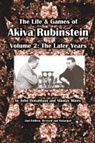 John Donaldson, John/ Minev Donaldson, Nikolay Minev - The Life & Games of Akiva Rubinstein