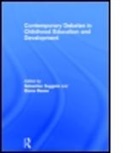 Sebastian (University of Wurzburg Suggate, Sebastian Reese Suggate, Sebastian/ Reese Suggate, SUGGATE SEBASTIAN REESE ELAINE, Elaine Reese, Elaine (University of Otago Reese... - Contemporary Debates in Childhood Education and Development