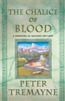 Peter Tremayne - The Chalice of Blood