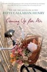 Patti C Henry, Patti Callahan Henry, Jennifer Weis - Coming Up for Air