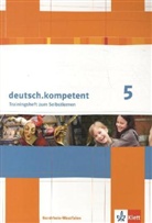 deutsch.kompetent, Ausgabe Nordrhein-Westfalen: deutsch.kompetent 5. Ausgabe Nordrhein-Westfalen