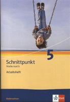 Schnittpunkt Mathematik Mittleres Niveau, Ausgabe Niedersachsen: Schnittpunkt Mathematik 5. Ausgabe Niedersachsen