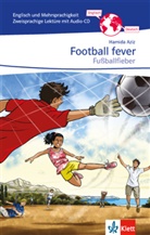 Hamida Aziz, Nina Grunze - Football fever - Fußballfieber