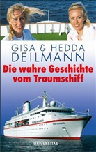 Gisa Deilmann, Hedda Deilmann - Die wahre Geschichte vom Traumschiff