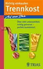 Heintz, Thomas Heintze, Thomas M Heintze, Thomas M. Heintze, Imgrund, Barbara Imgrund - Richtig einkaufen Trennkost