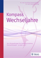 Schaudig, Katri Schaudig, Katrin Schaudig, Schwenkhage, Annelies Schwenkhagen, Anneliese Schwenkhagen... - Kompass Wechseljahre