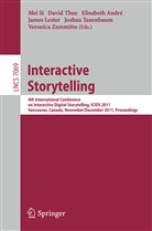 Elisabeth André, Elisabeth André et al, James Lester, James C. Lester, Mei Si, Joshua Tanenbaum... - Interactive Storytelling