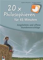 Palmstorfe, Brigitt Palmstorfer, Brigitte Palmstorfer, Schimek, Bernhard Schimek - 20 x Philosophieren für 45 Minuten