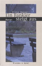 Fritz Deppert - Ein Bankier steigt aus