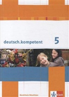 deutsch.kompetent, Ausgabe Nordrhein-Westfalen: deutsch.kompetent 5. Ausgabe Nordrhein-Westfalen, Schülerbuch mit Onlineangebot