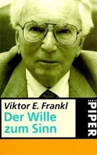 Viktor E. Frankl - Der Wille zum Sinn