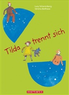 Ballhaus, Verena Ballhaus, Scharenber, Lucy Scharenberg, Verena Ballhaus - Tilda trennt sich