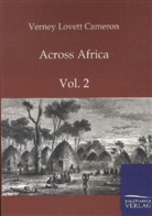 Verney Lovett Cameron - Across Africa. Vol.2