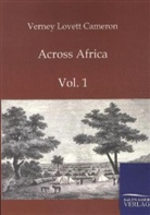 Verney Lovett Cameron - Across Africa. Vol.1