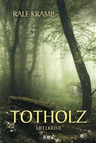 Ralf Kramp - Totholz