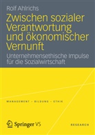 Rolf Ahlrichs - Zwischen sozialer Verantwortung und ökonomischer Vernunft