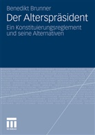 Benedikt Brunner - Der Alterspräsident