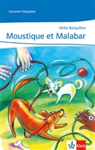 Ulrike Bocquillon - Moustique et Malabar