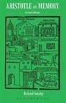 Richard Sorabji, Sorabji Richard, Richard Sorabji - Aristotle on Memory