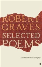 Robert Graves, Robert von Ranke Graves - Selected Poems