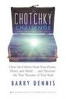 Barry Dennis - The Chotchky Challenge