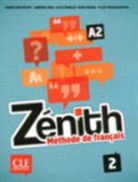 F. Barthélémy, S. Chein, Sandrine Chein, A. et al. Etienbled - Zénith 2, A2 : méthode de français