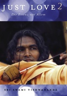 Sri Swami Vishwananda, Sri S Vishwananda, Sri Swami Vishwananda - Just Love. Bd.2