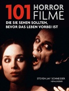 Steve J Schneider, Steven J Schneider, Steven J. Schneider, Steven Jay Schneider - 101 Horrorfilme