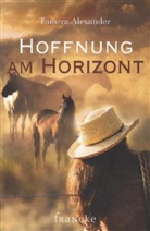 Tamera Alexander - Hoffnung am Horizont