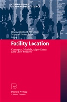 Hekmatfar, Hekmatfar, Masoud Hekmatfar, Rez Zanjirani Farahani, Reza Zanjirani Farahani - Facility Location