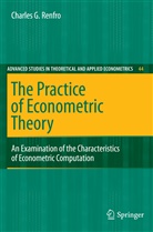 Charles G Renfro, Charles G. Renfro - The Practice of Econometric Theory