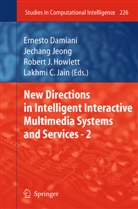 Ernest Damiani, Ernesto Damiani, Jeong, Jeong, Jechang Jeong - New Directions in Intelligent Interactive Multimedia Systems and Services - 2