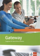 Gateway, Neubearbeitung: Gateway. Englisch für berufliche Schulen
