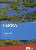 TERRA Erdkunde, Ausgabe Hessen, Gymnasium (G8), Neubearbeitung: TERRA Erdkunde 2. Ausgabe Hessen Gymnasium