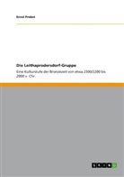 Ernst Probst - Die Leithaprodersdorf-Gruppe