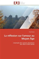 Yves Ferroul, Ferroul-y - La reflexion sur l amour au moyen