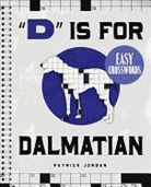 Patrick Jordan - D Is for Dalmatian Easy Crosswords