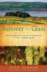 Evan Dawson, Evan Molesworth Dawson, Evan/ Molesworth Dawson - Summer in a Glass