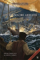 Farrel, Simon Farrel, Sutherland, Jo Sutherland, Jon Sutherland, Rich Longmore - Die Spanische Armada