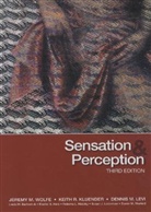Keith Kluender, Dennis Levi, Jeremy Wolfe, Jeremy M. Wolfe, Jeremy M. Kluender Wolfe - Sensation and Perception