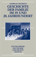 Andreas Gestrich - Geschichte der Familie im 19. und 20. Jahrhundert