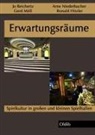 Ronal Hitzler, Ronald Hitzler, Gerd Möll, Arne Niederbacher, Arne u Niederbacher, J Reichertz... - Erwartungsräume