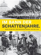 Wolfgang Maderthaner, Michaela Maier - Im Bann der Schattenjahre