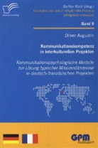 Oliver Augustin, Steffe Rietz, Steffen Rietz - Kommunikationskompetenz in interkulturellen Projekten