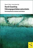Susan Janser, Susan Janser, Thomas S Eberle, Thomas S. Eberle, Sascha Spoun - Durch Coaching Führungsqualitäten entwickeln