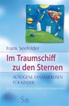 Frank Seefelder - Im Traumschiff zu den Sternen