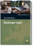 Nanc Bachmann, Nancy Bachmann, Andrea Zepp, Katharina Gossow, Smart Travelling print UG, Smar Travelling print UG... - Eine perfekte Woche... im Salzburger Land