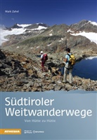 Mark Zahel - Südtiroler Weitwanderwege